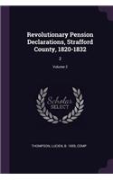 Revolutionary Pension Declarations, Strafford County, 1820-1832