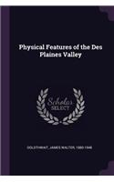 Physical Features of the Des Plaines Valley