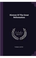 History Of The Great Reformation