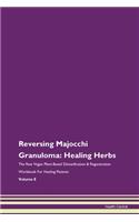 Reversing Majocchi Granuloma: Healing He