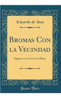 Bromas Con La Vecindad