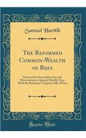 The Reformed Common-Wealth of Bees