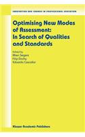 Optimising New Modes of Assessment: In Search of Qualities and Standards