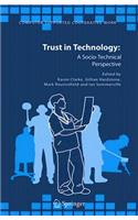 Trust in Technology: A Socio-Technical Perspective