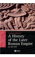 History of the Later Roman Empire, AD 284-641