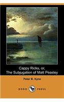 Cappy Ricks, Or, the Subjugation of Matt Peasley (Dodo Press)