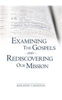 Examining The Gospels and Rediscovering Our Mission