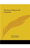 Seven Planets Of Evolution