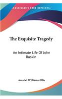 Exquisite Tragedy