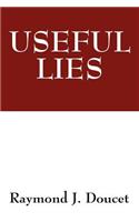 Useful Lies