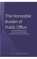The Honorable Burden of Public Office