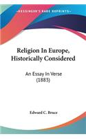 Religion In Europe, Historically Considered