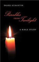 Parables from Twilight: A Bible Study