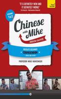 Learn Chinese with Mike Absolute Beginner Coursebook Seasons 1 & 2: Book, video and audio support