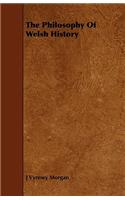 The Philosophy Of Welsh History
