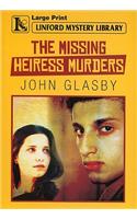 The Missing Heiress Murders