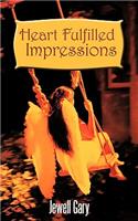 Heart Fulfilled Impressions