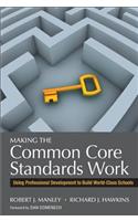 Making the Common Core Standards Work