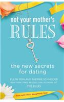 Not Your Mother's Rules