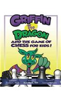 Griffin the Dragon and the Game of Chess for Kids