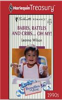 Babies, Rattles and Cribs... Oh, My!