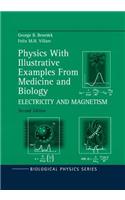 Physics with Illustrative Examples from Medicine and Biology