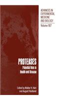 Proteases: Potential Role in Health and Disease