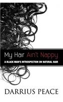 My Hair Ain't Nappy