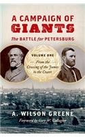 Campaign of Giants: The Battle for Petersburg, Volume One