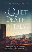 A Quiet Death in Italy: (Daniel Leicester)