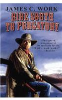 Ride South to Purgatory