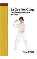Ba Gua Nei Gong Volume 5