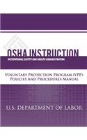 OSHA Instruction: Voluntary Protection Programs (VPP): Policies and Procedures Manual(English)