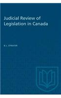 Judicial Review of Legislation in Canada