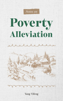 Notes on Poverty Alleviation