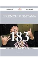 French Montana 183 Success Secrets - 183 Most Asked Questions on French Montana - What You Need to Know