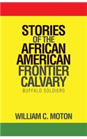 Stories of the African American Frontier Calvary