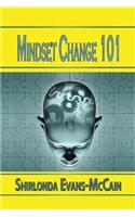 Mindset Change 101