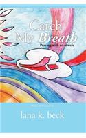 Catch My Breath