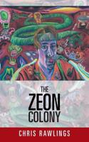 Zeon Colony: The Sequel to Alternate Realities