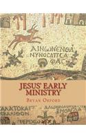 Jesus' Early Ministry: Visions of the Life of Jesus Christ Vol 2