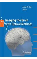 Imaging the Brain with Optical Methods: (English)