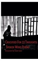 Crucified For 33 Thoughts