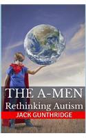 A-Men: Rethinking Autism