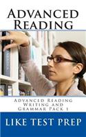 Advanced Reading: Advanced Reading Writing and Grammar Pack 1(Advanced Reading Writing and Grammar Pack)
