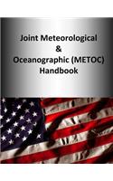 Joint Meteorological & Oceanographic (METOC) Handbook