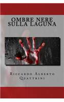 Ombre nere sulla laguna