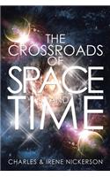 Crossroads of Space and Time