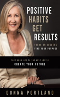 Positive Habits Get Results