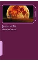 Cuentos Lerdos e Historias Tontas